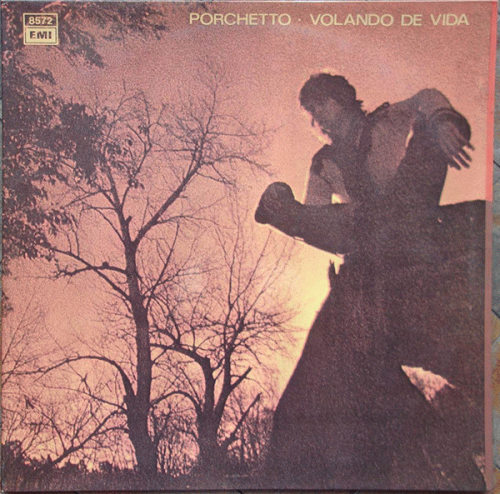 Raul Porchetto : Volando de Vida Raul Porchetto : Volando de Vida